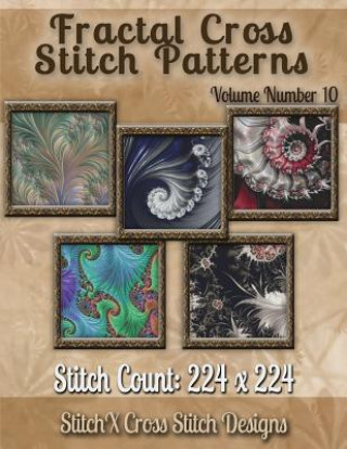 Kniha Fractal Cross stitch Patterns Volume Number 10 Tracy Warrington