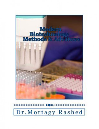 Kniha Modern Biotechnology: Methods and Advances Dr Mortagy Rashed Rashed