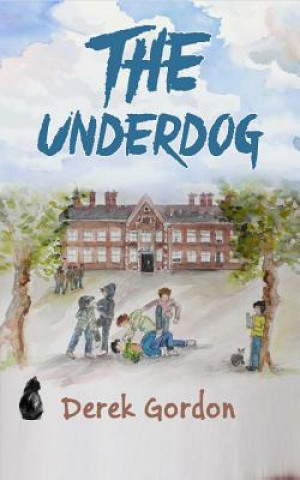 Knjiga The Underdog MR Derek Gordon