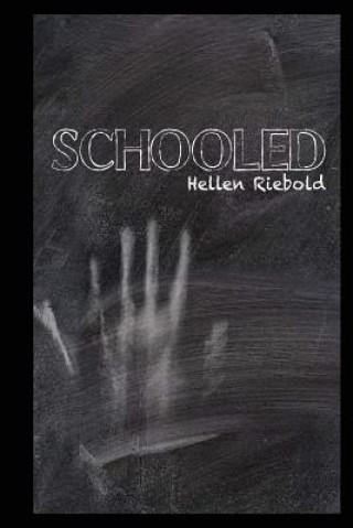 Knjiga Schooled Hellen Riebold