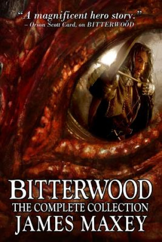Könyv Bitterwood James Maxey