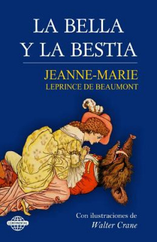 Kniha La Bella y la Bestia Jeanne-Marie Leprince de Beaumont