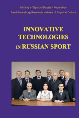 Książka Innovative Technologies in Russian Sport: New developments in preparation of athletes Dr Konstantin G Korotkov