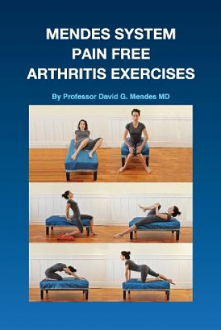 Carte Mendes System Pain Free Arthritis Exercises Prof David G Mendes MD