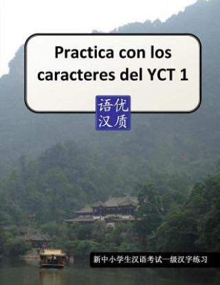 Könyv Practica con los caracteres del YCT 1 Jordi Burgos