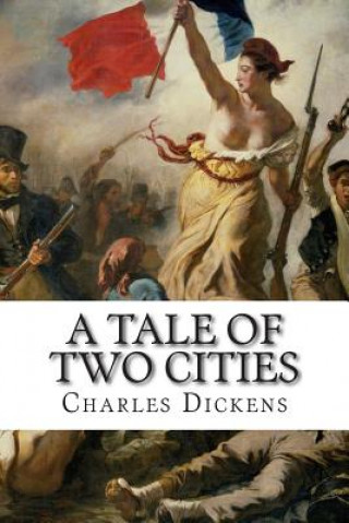 Livre A Tale of Two Cities: A Story of the French Rvolution DICKENS