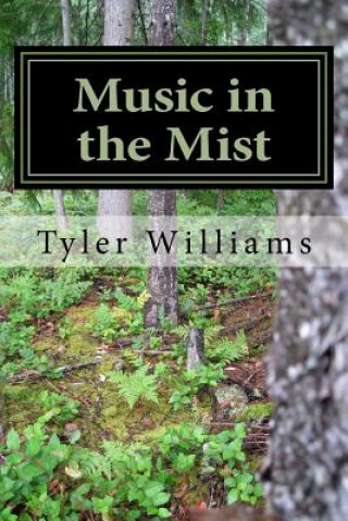 Carte Music in the Mist Tyler Williams