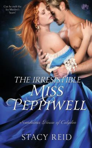 Kniha The Irresistible Miss Peppiwell Stacy Reid