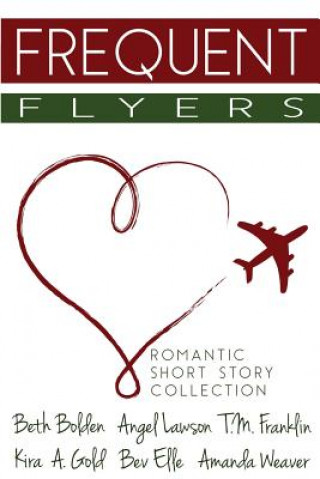 Knjiga Frequent Flyers Beth Bolden