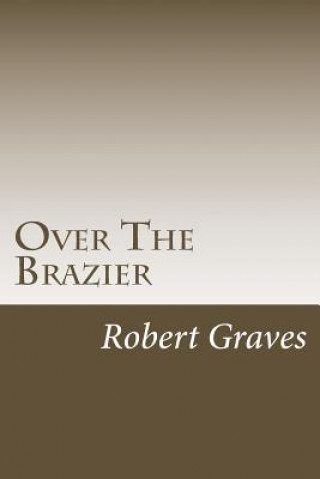 Book Over The Brazier Robert Graves