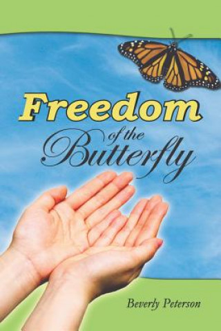 Book Freedom of the Butterfly Beverly Peterson