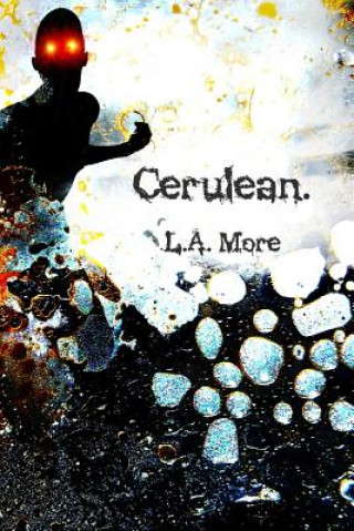 Kniha Cerulean L a More
