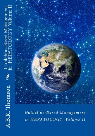 Kniha Guideline-Based Management in Hepatology A B R Thomson