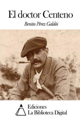 Książka El doctor Centeno Benito Perez Galdos