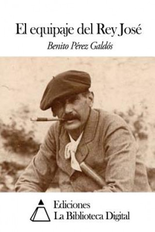 Knjiga El equipaje del Rey José Benito Perez Galdos