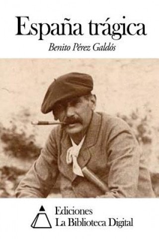 Книга Espa?a trágica Benito Perez Galdos