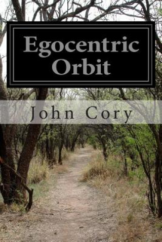 Knjiga Egocentric Orbit John Cory