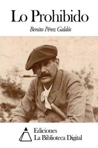 Kniha Lo Prohibido Benito Perez Galdos