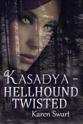 Libro Kasadya Hellhound Twisted Karen Swart