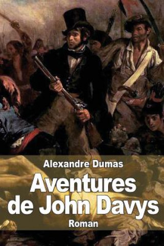 Kniha Aventures de John Davys Alexandre Dumas