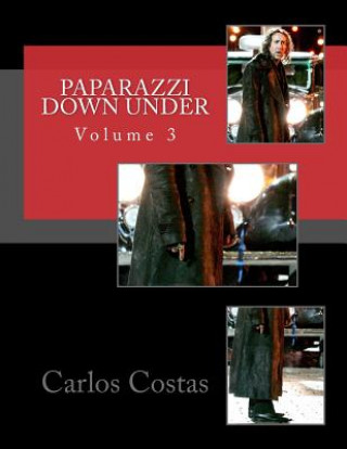 Książka Paparazzi Down Under: Volume 3 Carlos Costas