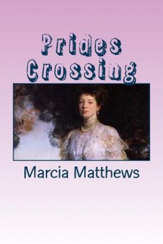 Buch Prides Crossing Marcia K Matthews