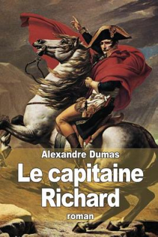 Carte Le capitaine Richard Alexandre Dumas