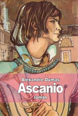 Kniha Ascanio Alexandre Dumas