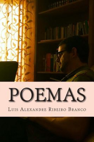Knjiga Poemas: coleç?o completa 2014 Luis Alexandre Ribeiro Branco