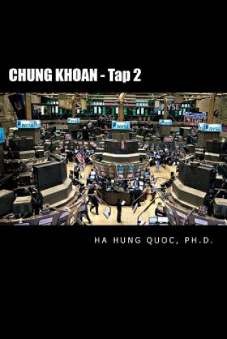Kniha Chung Khoan - Tap 2: Securities - Vol. 2 Ha Hung Quoc Ph D