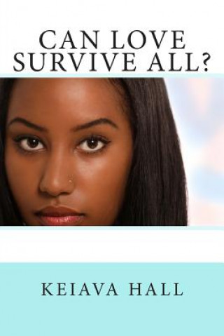 Book Can Love Survive All? Keiava Hall