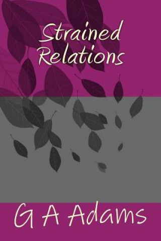 Knjiga Strained Relations G a Adams
