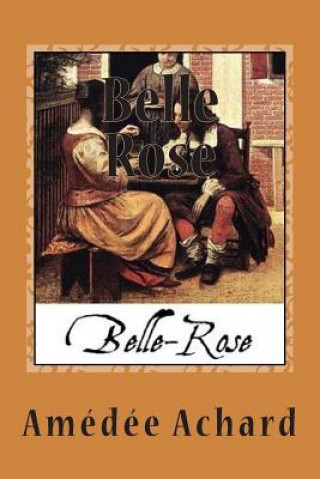 Kniha Belle Rose M Amedee Achard
