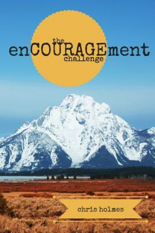 Kniha The enCOURAGEment Challenge Chris Holmes