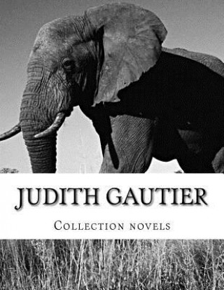 Carte Judith Gautier, Collection novels Judith Gautier