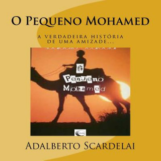 Kniha O Pequeno Mohamed Adalberto Scardelai