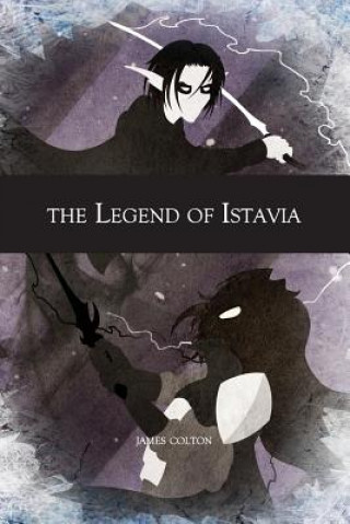 Könyv The Legend of Istavia James Colton