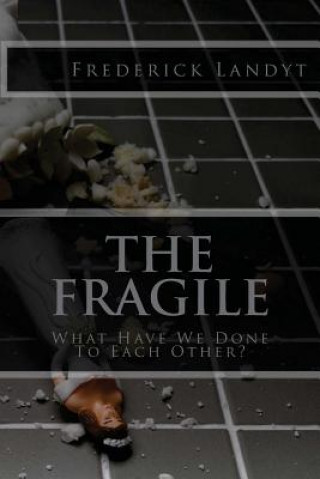 Livre The Fragile Frederick Landyt