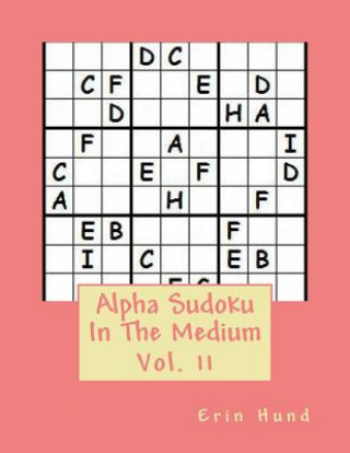 Carte Alpha Sudoku In The Medium Vol. 11 Erin Hund
