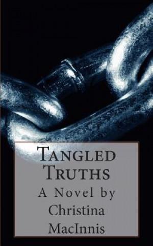 Knjiga Tangled Truths Christina Macinnis