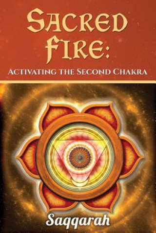 Boek Sacred Fire: Activating the Second Chakra Saqqarah
