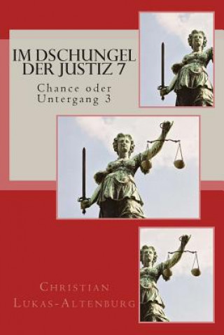 Carte Im Dschungel der Justiz 7: Chance oder Untergang 3 Christian Lukas-Altenburg