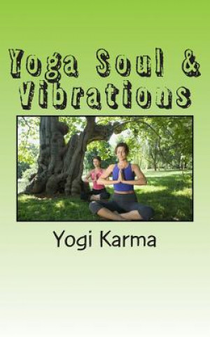 Book Yoga Soul & Vibrations Yogi Karma