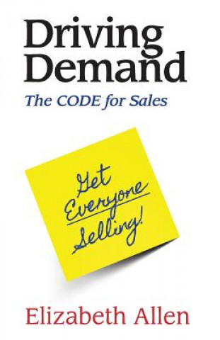 Carte Driving Demand: The CODE for Sales Elizabeth Allen