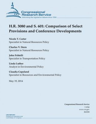 Kniha H.R. 3080 and S. 601: Comparison of Select Provisions and Conference Developments Congressional Research Service