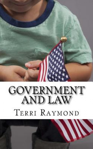 Książka Government and Law: (Second Grade Social Science Lesson, Activities, Discussion Questions and Quizzes) Terri Raymond