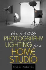 Carte How to Set Up Photography Lighting for a Home Studio Amber Richards
