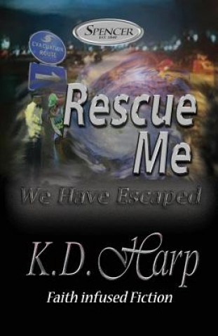 Carte Rescue Me: (We Have Escaped) K D Harp
