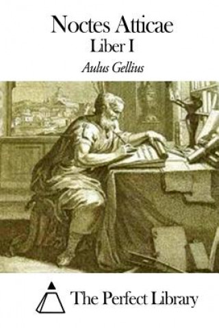 Kniha Noctes Atticae - Liber I Aulus Gellius