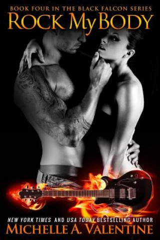Libro Rock My Body (Black Falcon 4) Michelle a Valentine